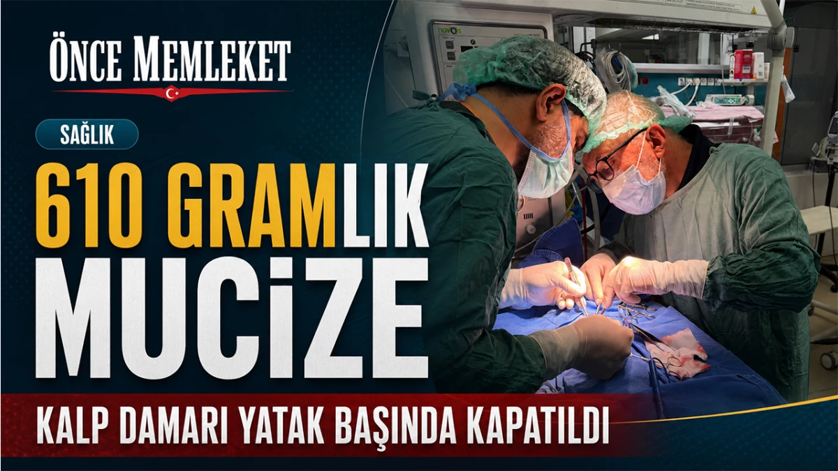 10 gramlık R&uuml;zg&acirc;r bebeğin kalp damarı yoğun bakımda kapatıldı