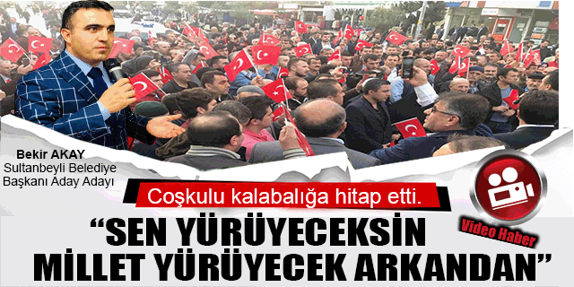 Bekir Akay Sultanbeyli Belediye Başkan Adaylığına Başvuruda bulundu