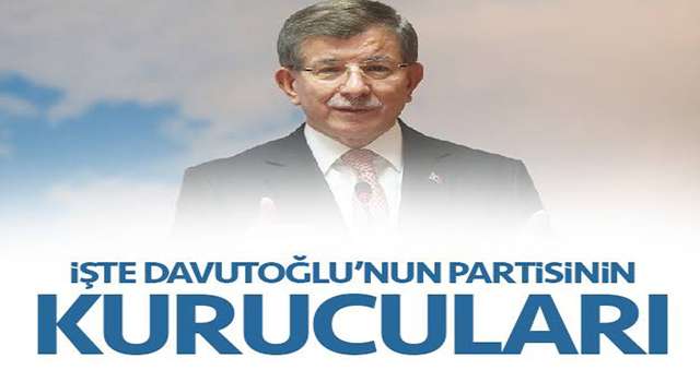 İşte!Davutoğlu'nun Kurucular Kurulu listesi