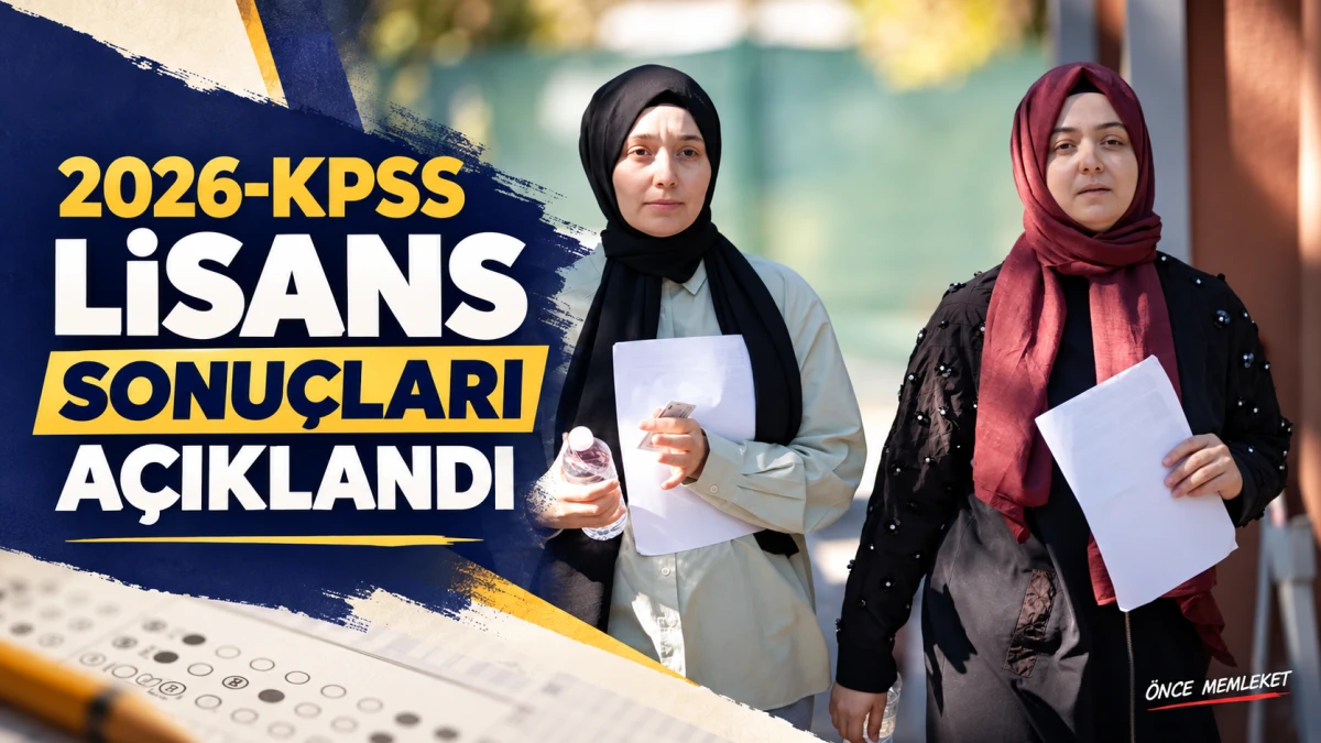 2026-KPSS Lisans sonu&ccedil;ları a&ccedil;ıklandı