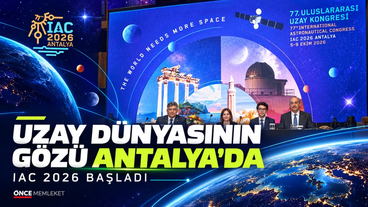 77. Uluslararası Uzay Kongresi Antalya&rsquo;da başladı
