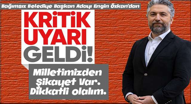 Bağımsız Maltepe Adayı Özkan'dan siyasi partilere uyarı