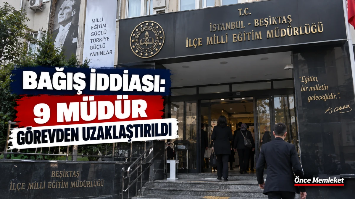&ldquo;Bağış&rdquo; iddiası okulları karıştırdı: Beşiktaş&rsquo;ta 9 m&uuml;d&uuml;r g&ouml;revden uzaklaştırıldı