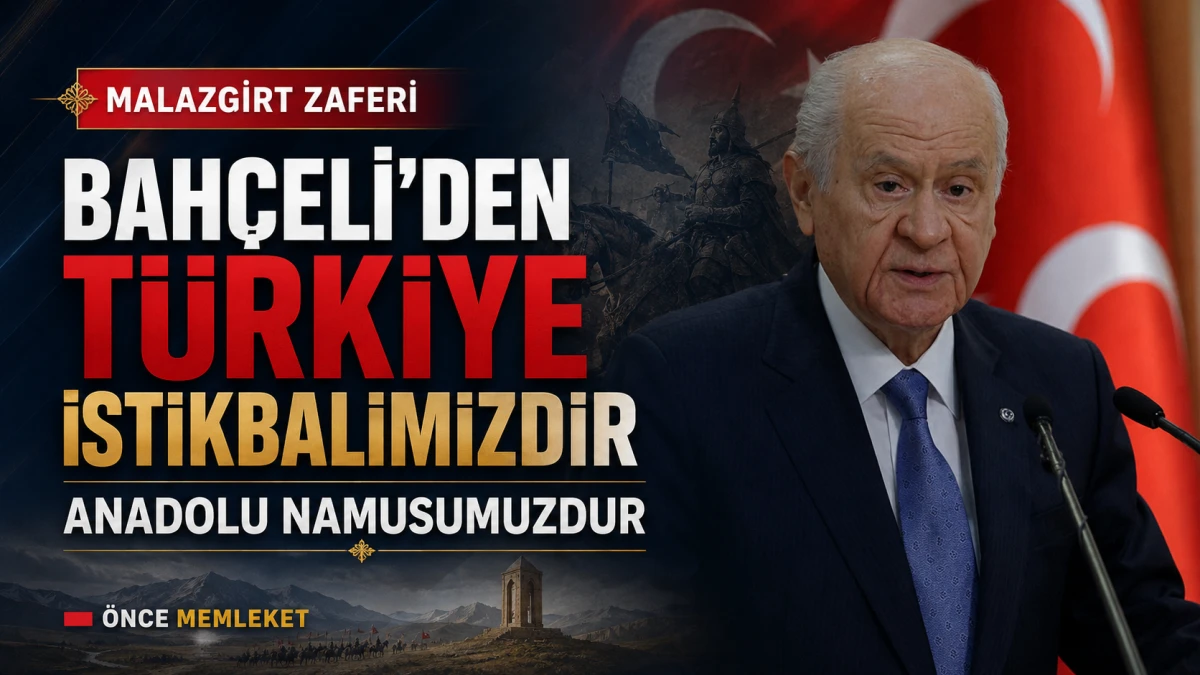 Bah&ccedil;eli&rsquo;den Malazgirt&rsquo;in yıl d&ouml;n&uuml;m&uuml;nde g&uuml;&ccedil;l&uuml; mesaj: &ldquo;T&uuml;rkiye istikbalimizdir&rdquo;
