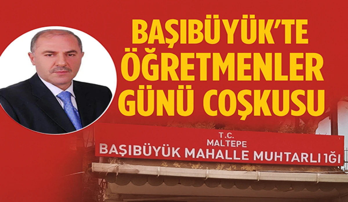 Başıbüyük’te Öğretmenler Günü Kutlaması Geleneksel Hale Geldi