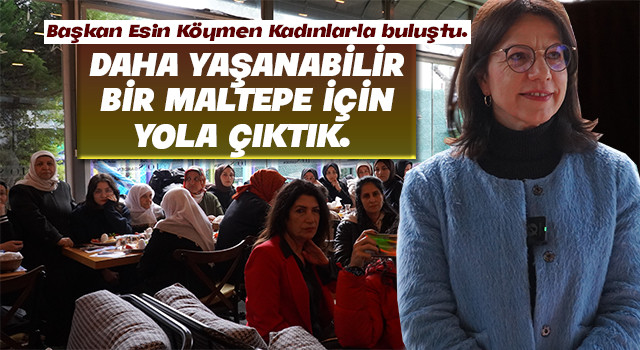 Başkan Esin Köymen Bitlisli Kadınlarla Buluştu.