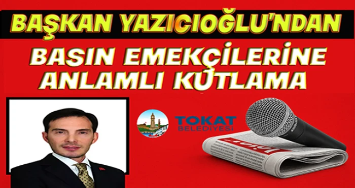 Başkan Yazıcıoğlu’ndan Basın Emekçilerine Anlamlı Kutlama 