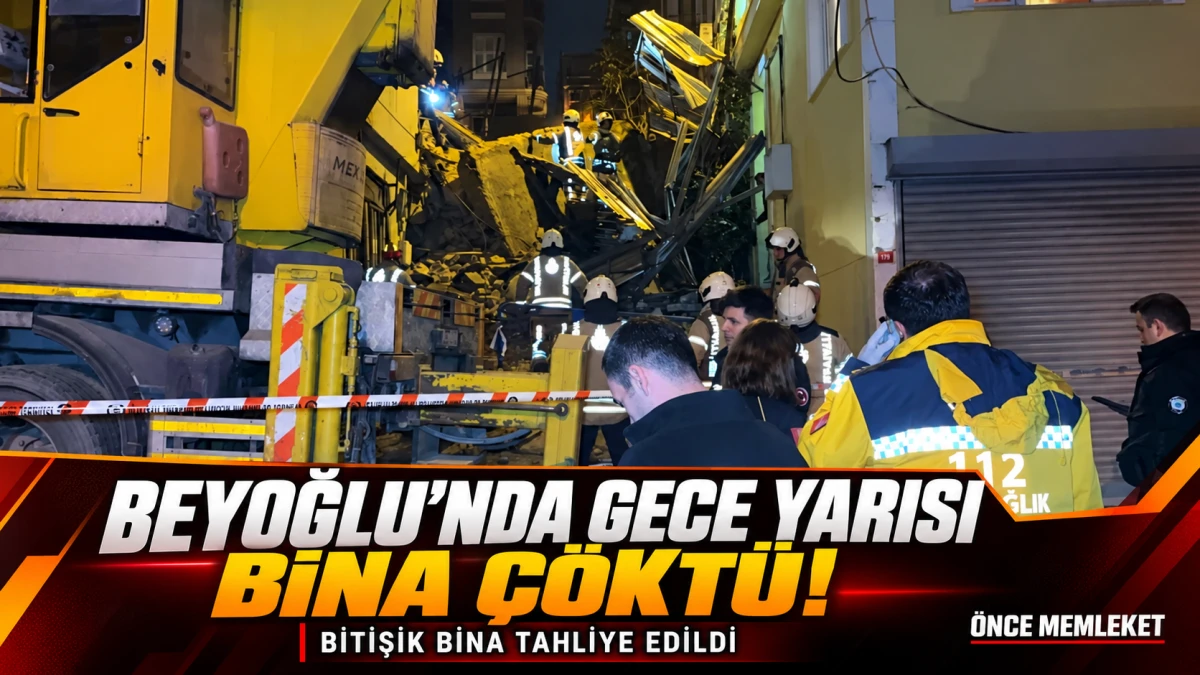 Beyoğlu&rsquo;nda Gece Yarısı Bina &Ccedil;&ouml;kt&uuml;: Hasar G&ouml;ren Bitişik Yapı Boşaltıldı