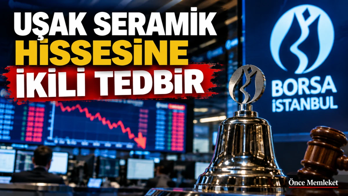 Borsa İstanbul&rsquo;dan Uşak Seramik&rsquo;e tedbir: İki işlem yasaklandı