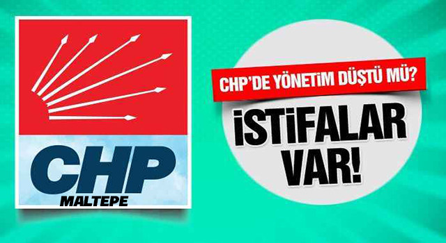 CHP Maltepe Kadın Kolları Yönetimi istifaların ardından düştü.