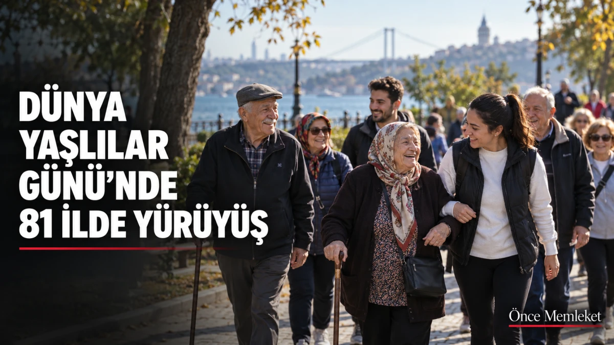 D&uuml;nya Yaşlılar G&uuml;n&uuml;&rsquo;nde 81 ilde eş zamanlı y&uuml;r&uuml;y&uuml;ş d&uuml;zenlendi