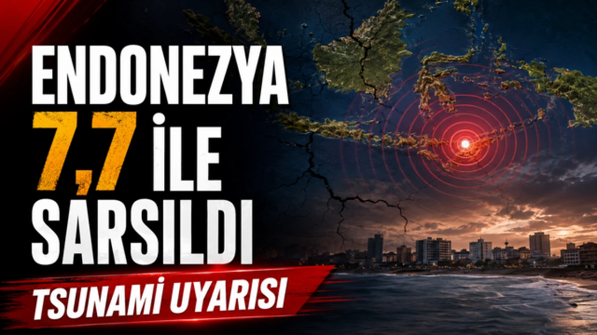 Endonezya 7,7 ile sarsıldı: Tsunami uyarısı yapıldı