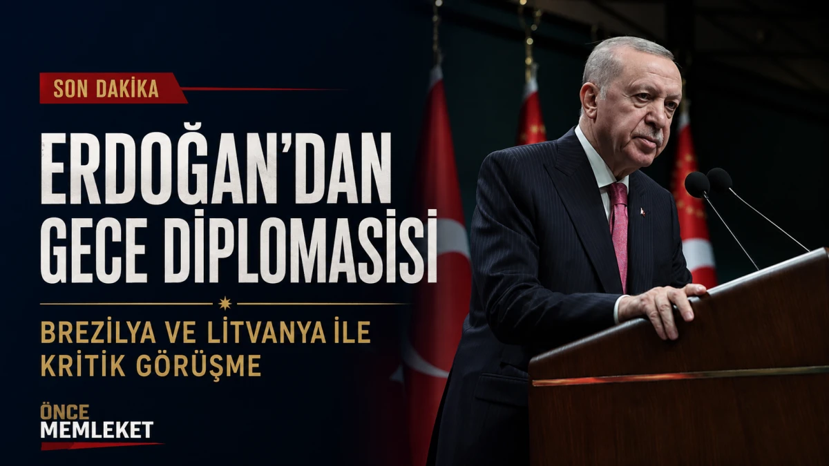 Erdoğan&rsquo;dan gece diplomasisi: Brezilya ve Litvanya ile kritik g&ouml;r&uuml;şme