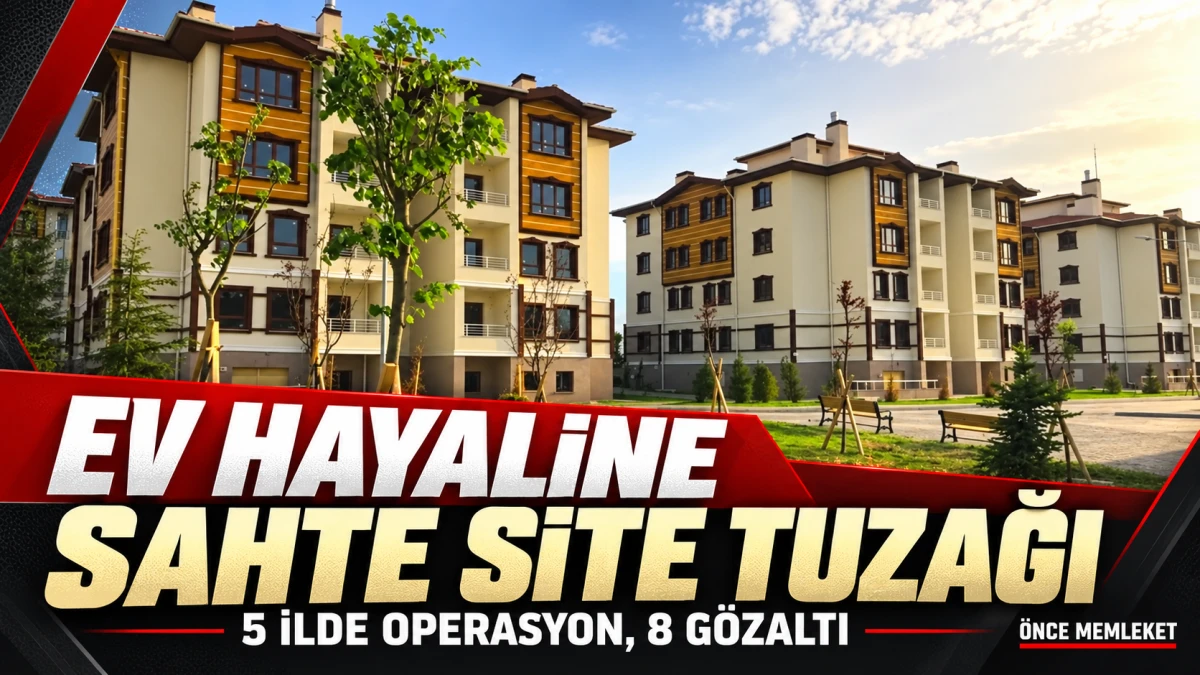 Ev Sahibi Olmak İsteyenleri Hedef Aldılar: Sahte TOKİ Sitelerine Beş İlde Operasyon