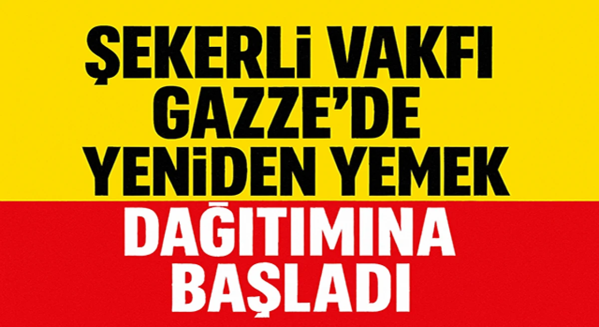 Gazze’de İnsani Yardım Sürüyor: Şekerli Vakfı 1000 Kişiye Günlük Yemek Ulaştırıyor