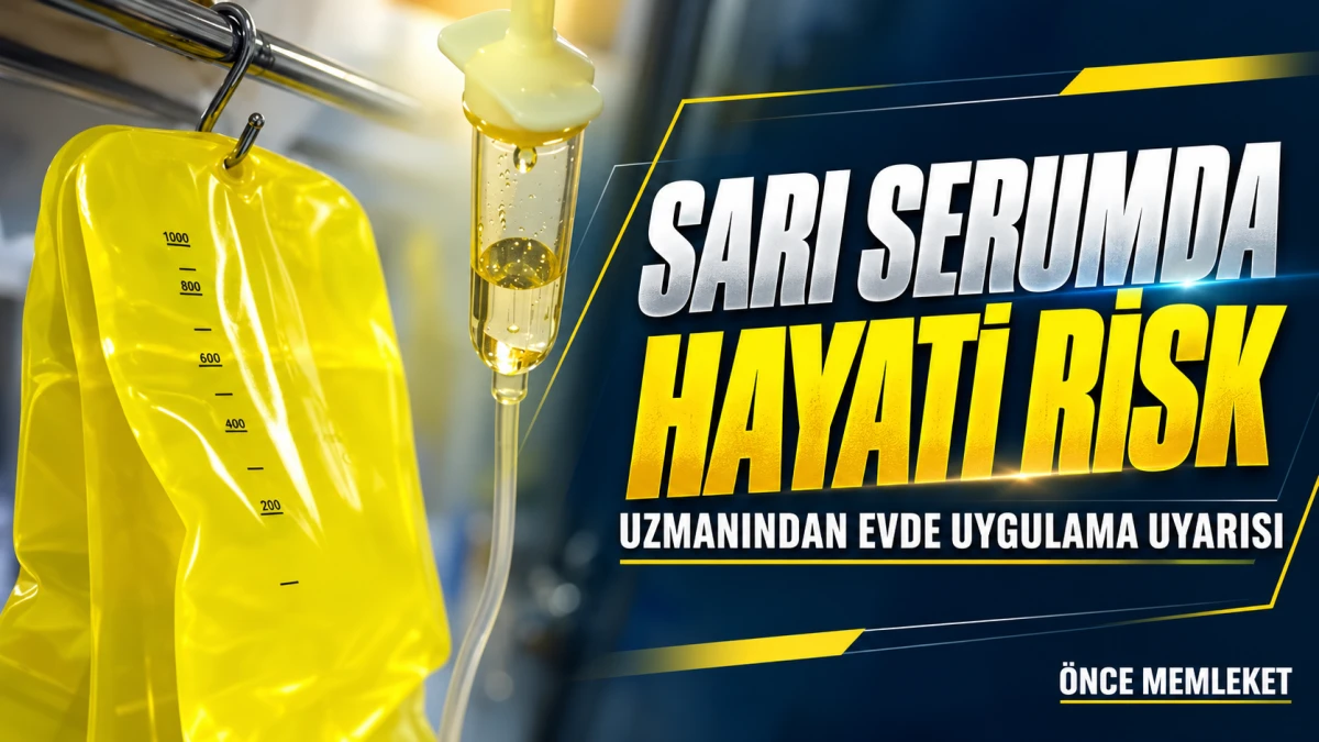 Hızlı İyileşme Beklerken Sağlığınızdan Olmayın: &ldquo;Sarı Serum&rdquo; İ&ccedil;in Kritik Uyarı