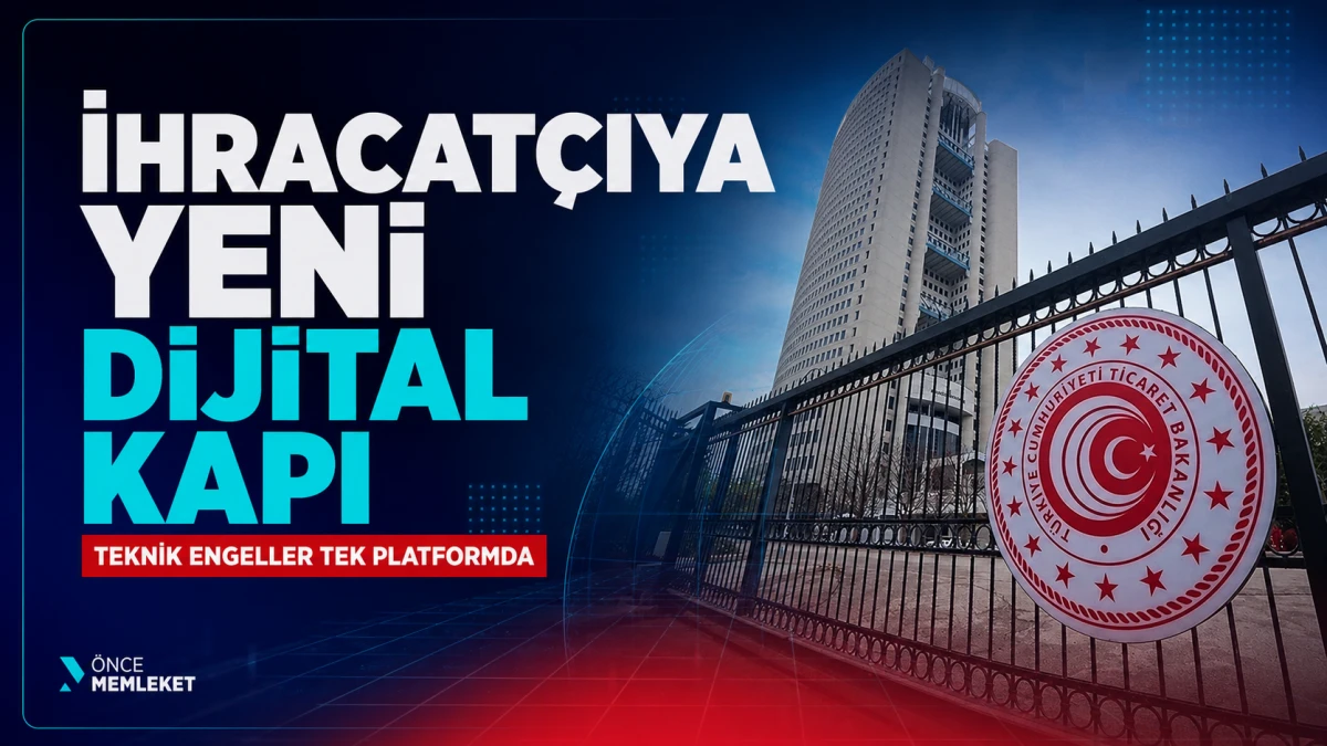 İhracat&ccedil;ıya yeni dijital kapı: Teknik engeller tek platformda
