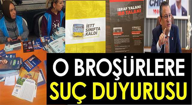 İmzasız İsimsiz dağıtılan broşürler hakkında suç duyurusu