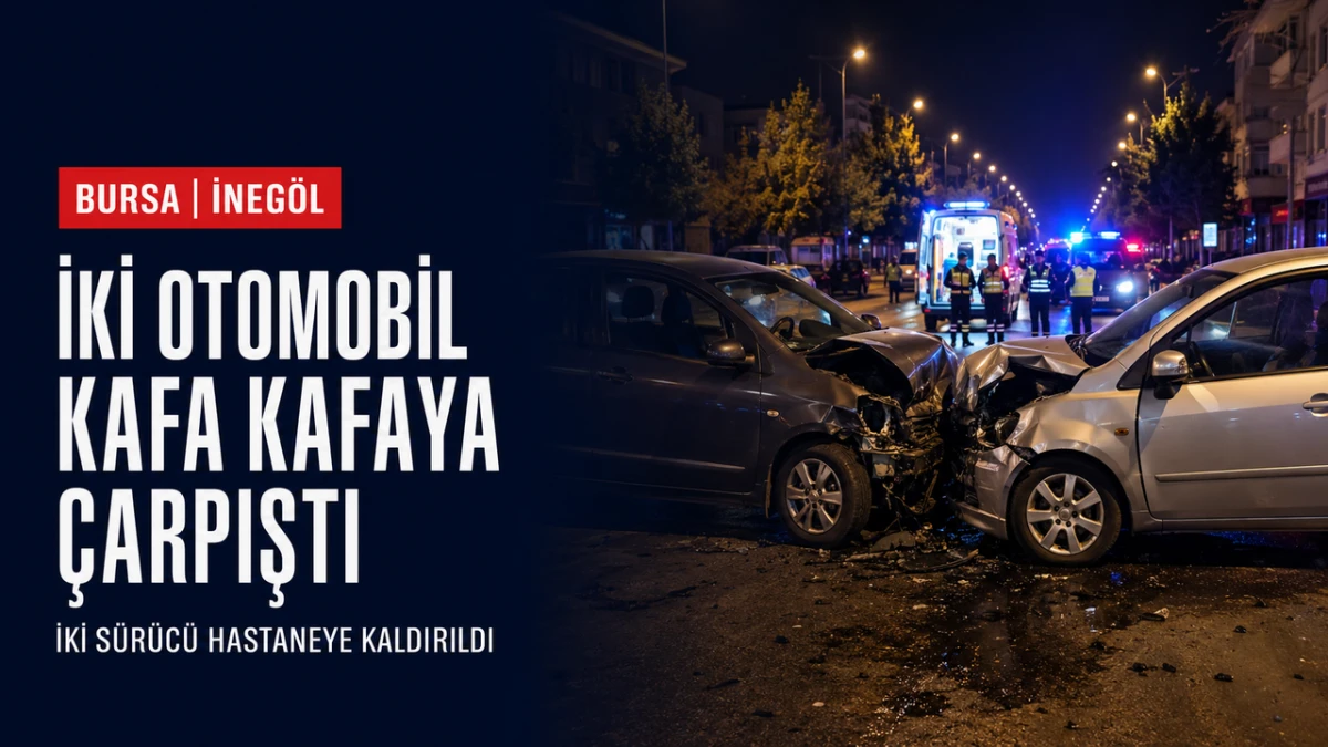 İneg&ouml;l&rsquo;de iki otomobil kafa kafaya &ccedil;arpıştı: İki s&uuml;r&uuml;c&uuml; yaralandı