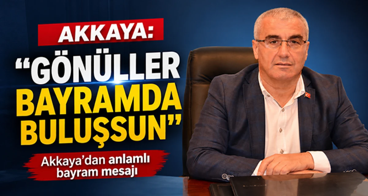 İş İnsanı Erdoğan Akkaya&rsquo;dan Kurban Bayramı Mesajı