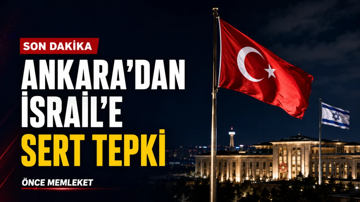 İsrail&rsquo;in Erdoğan&rsquo;ı hedef alan s&ouml;zlerine Ankara&rsquo;dan peş peşe sert tepki