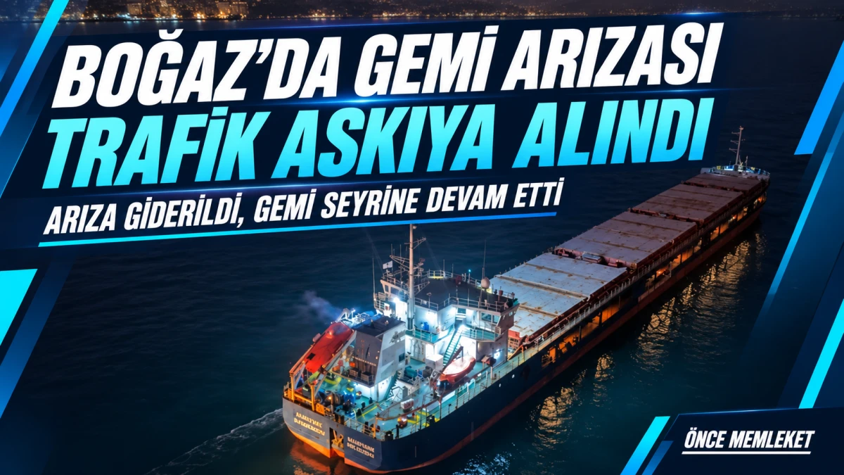 İstanbul Boğazı&rsquo;nda Arızalanan Kargo Gemisi Trafiği Durdurdu