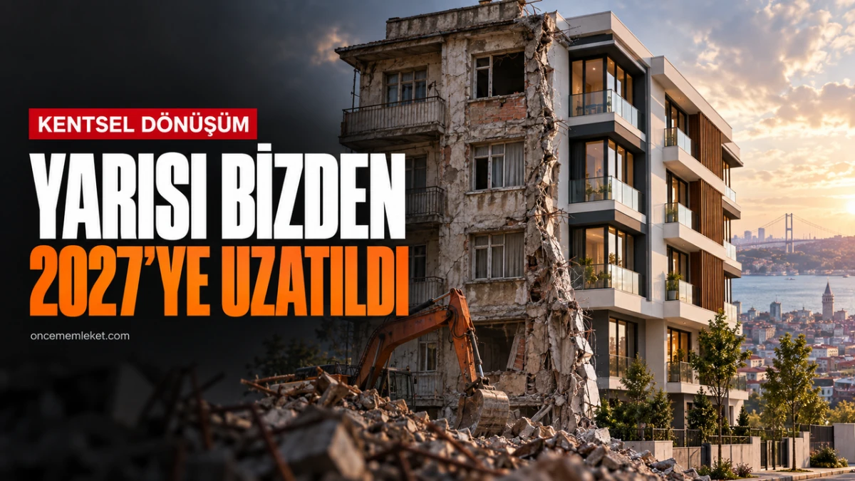 İstanbul&rsquo;da evini d&ouml;n&uuml;şt&uuml;receklere kritik s&uuml;re: Yarısı Bizden 2027&rsquo;ye uzatıldı