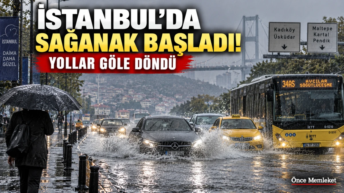 İstanbul'da sağanak başladı: Yollar g&ouml;le d&ouml;nd&uuml;, bodrumları su bastı