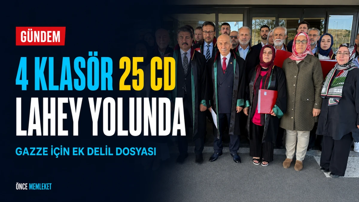 İstanbul&rsquo;dan Lahey&rsquo;e Gazze dosyası: D&ouml;rt klas&ouml;r ve 25 CD ek delil
