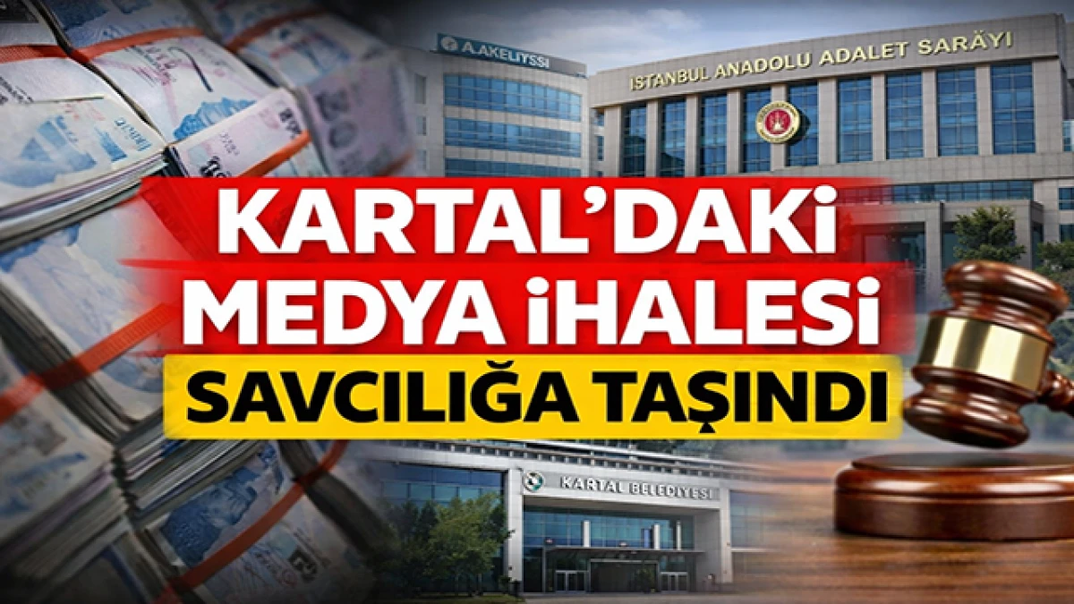 Kartal Belediyesinin milyonluk medya  İhalesi İ&ccedil;in Savcılığa Su&ccedil; Duyurusu
