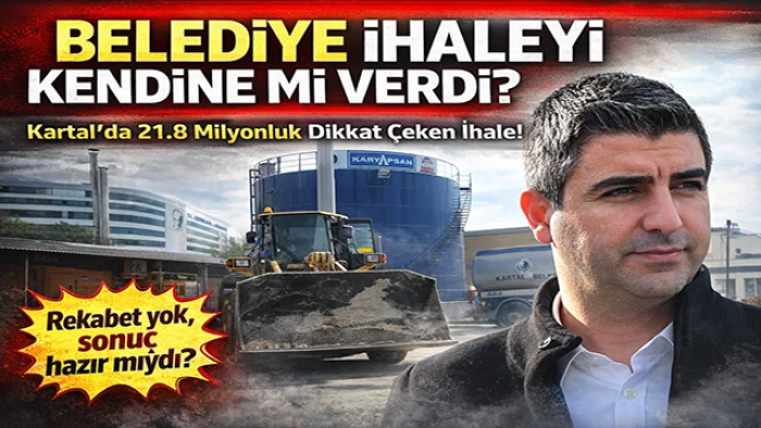 Kartal&rsquo;da 21,8 Milyonluk İhale Skandalı İddiası: 6 Firma İlgilendi, Tek Firma Kazandı!