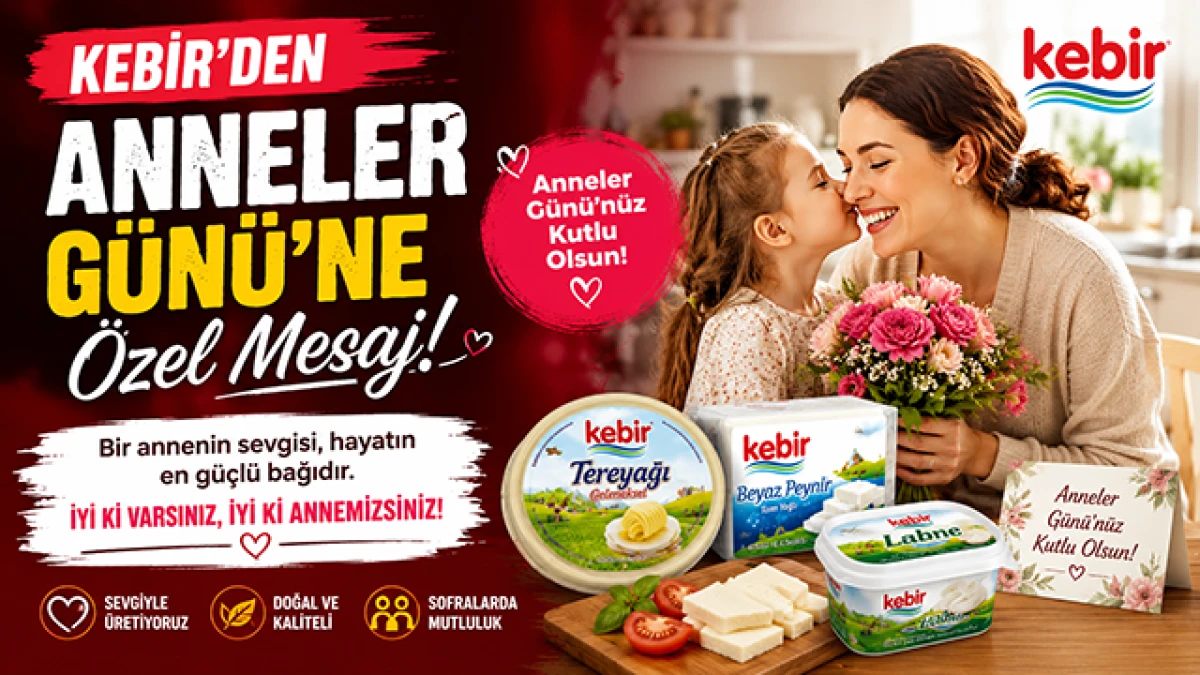 Kebir&rsquo;den &ldquo;Anne Sevgisi Her Şeydir&rdquo; Mesajı