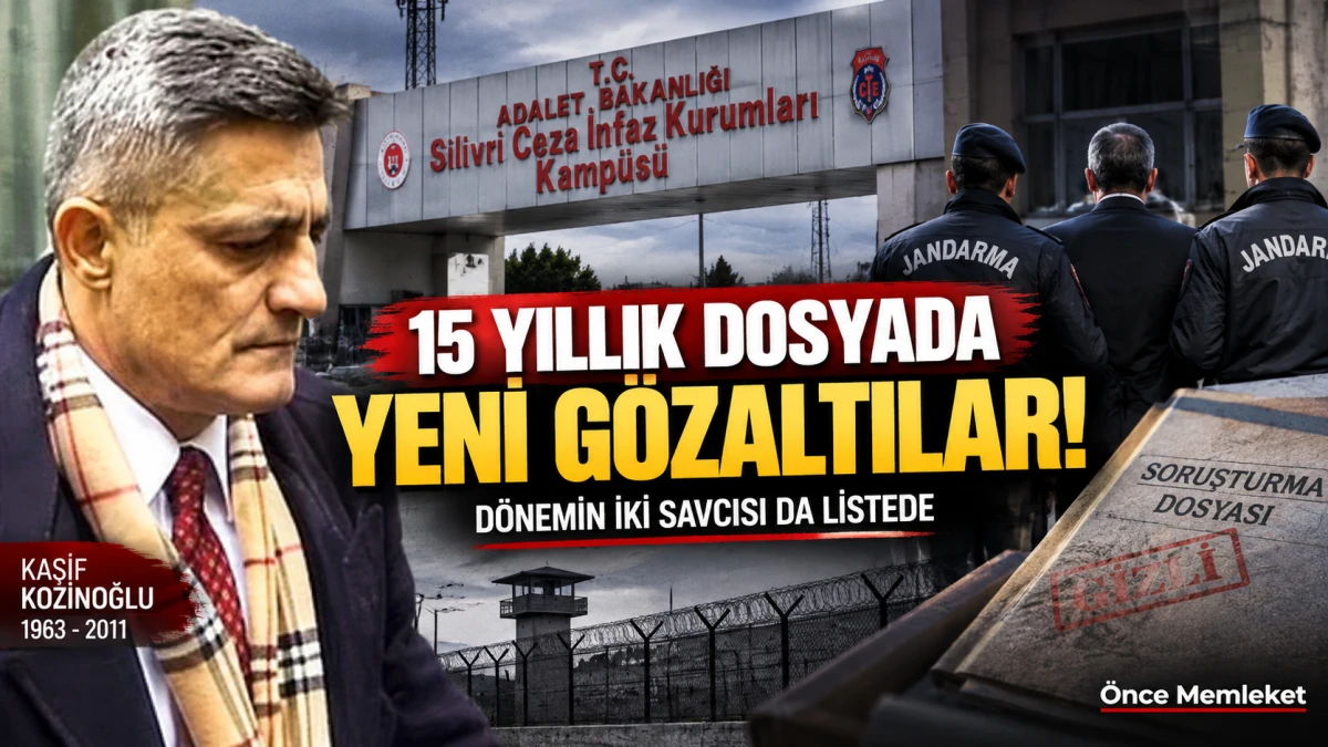 Kozinoğlu soruşturmasında yeni gelişme: D&ouml;nemin iki savcısı g&ouml;zaltında