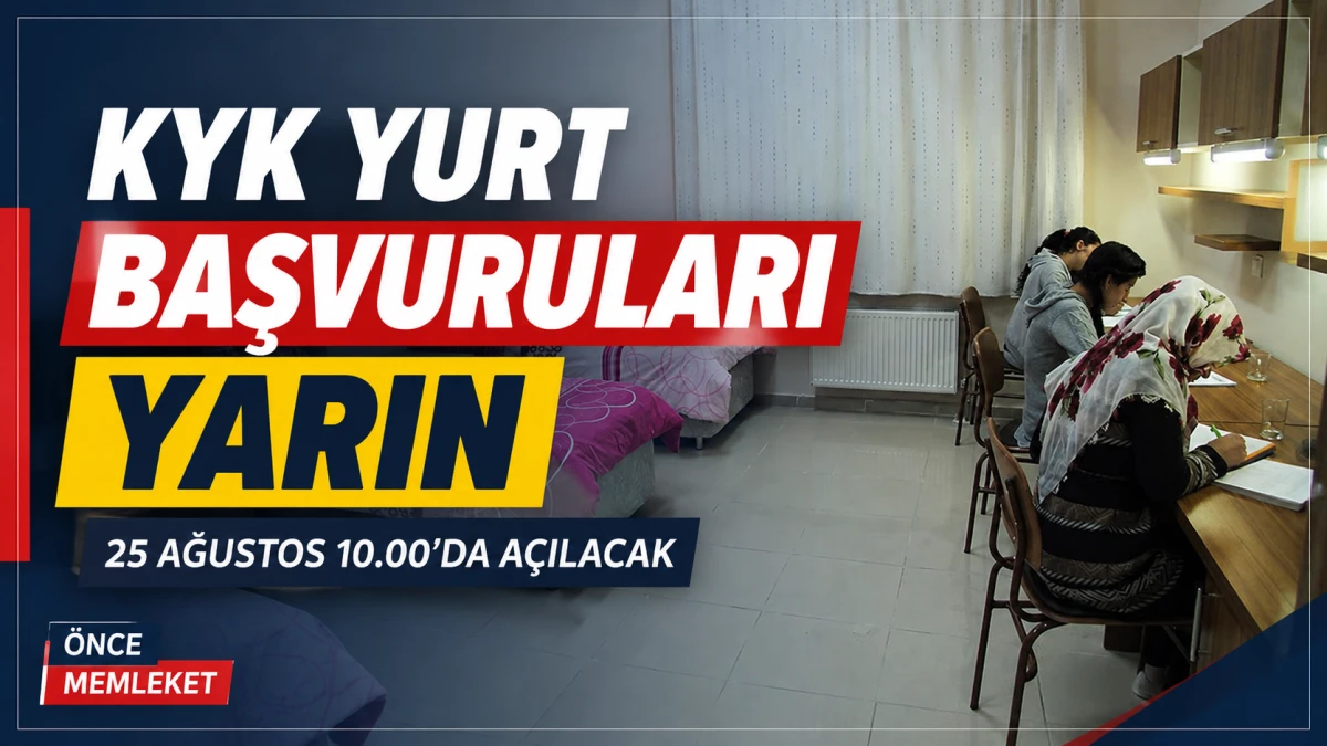 KYK yurt başvuruları yarın başlıyor: İşte saat ve son tarih