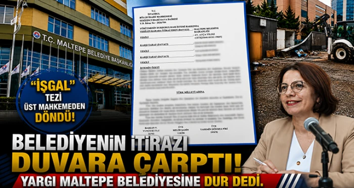 Maltepe Belediyesi Her Şey Hukuka Uygun Demişti... Mahkemeden Ret Geldi
