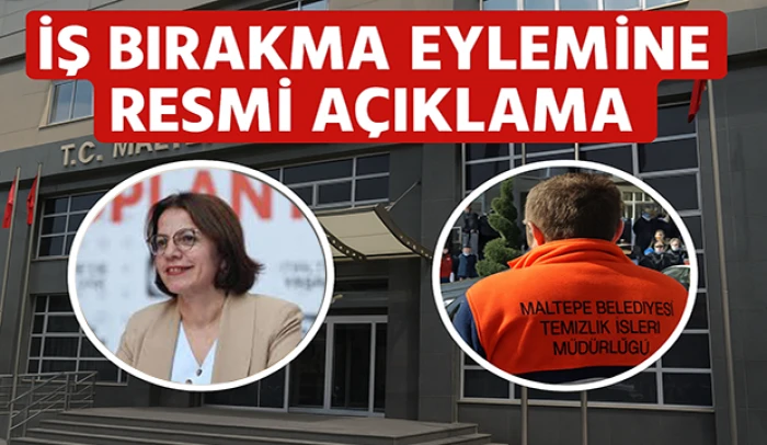 Maltepe Belediyesi’nden İş Bırakma Eylemine Resmi Açıklama