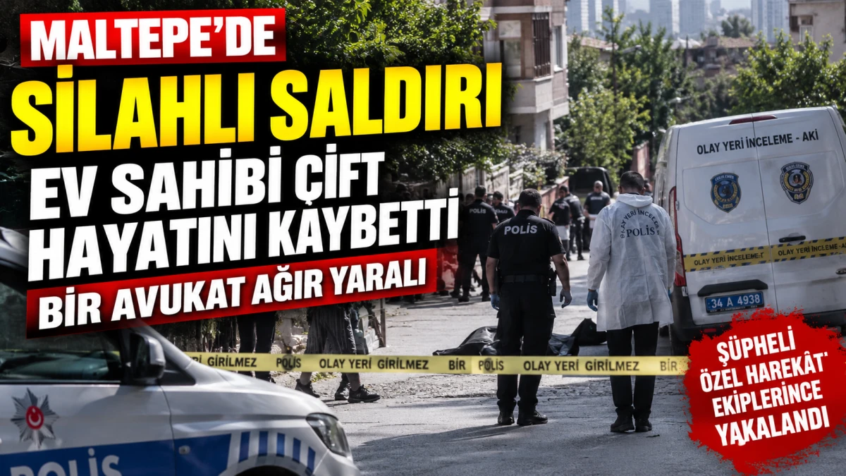 Maltepe G&uuml;lsuyu&rsquo;nda silahlı saldırı: Ev sahibi &ccedil;ift hayatını kaybett