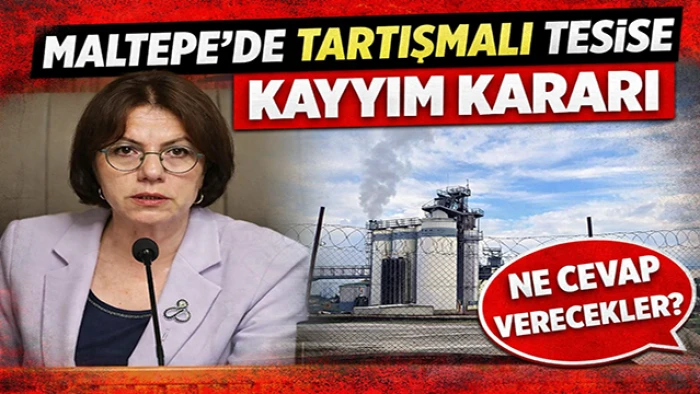 Maltepe&rsquo;deki Asfalt Tesisine Kayyım Atandı: Ruhsat, MATAŞ ve Nuhoğlu İddiaları G&uuml;ndemde