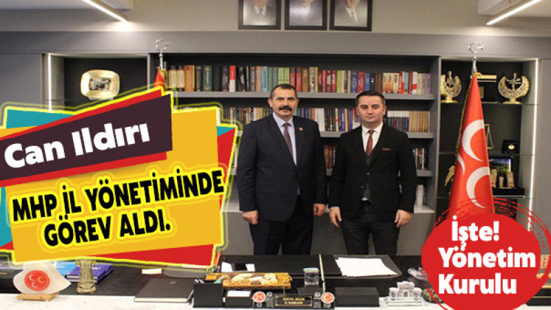 Maltepe'nin sevilen işadamı Can Ildırı MHP İstanbul İl Yönetiminde