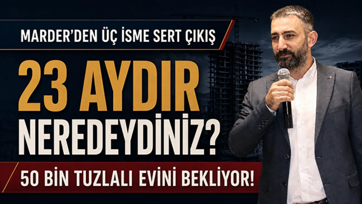 MARDER&rsquo;den Tuzla&rsquo;daki Emsal Transferi Tartışmasına Sert &Ccedil;ıkış: &ldquo;23 Aydır Neredeydiniz?&rdquo;