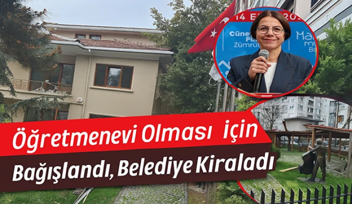 Öğretmenevi Olması İçin Bağışlandı, Belediye Kiraladı: Maltepe’de Bağış Amacına Aykırı Kullanım Tartışması