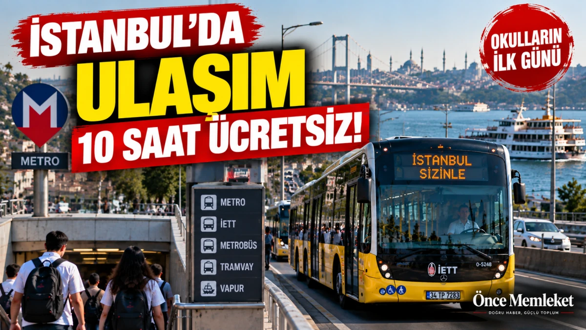 Okulların İlk G&uuml;n&uuml; İstanbul'da Toplu Ulaşım &Uuml;cretsiz: Saatlere Dikkat!