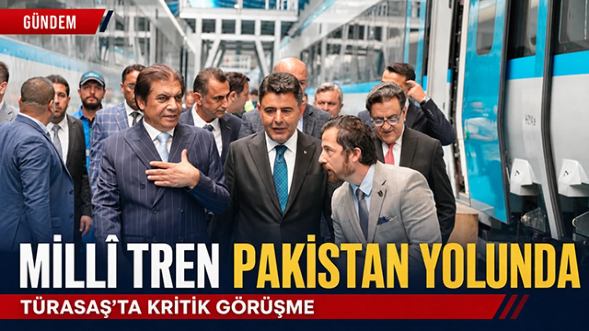 Pakistan Demiryolları Bakanı T&Uuml;RASAŞ&rsquo;ta: Mill&icirc; Elektrikli Trenleri İnceledi