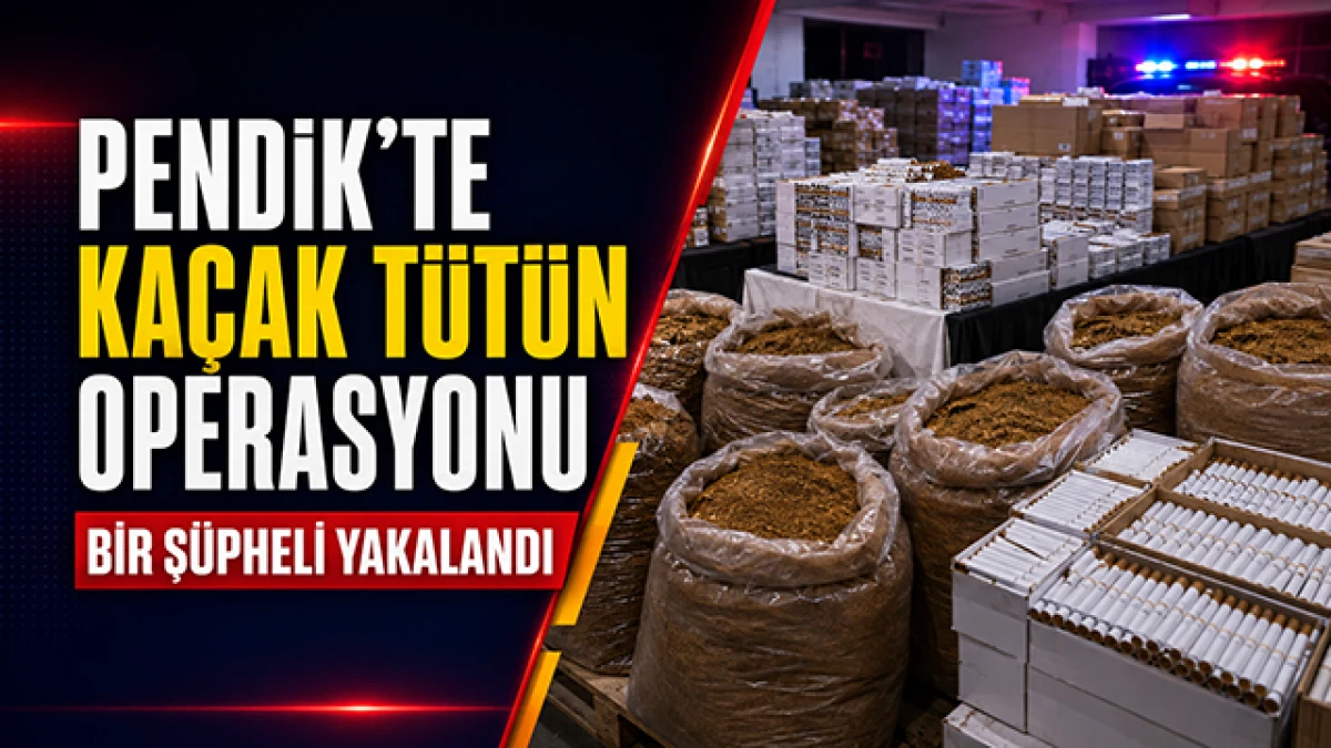 Pendik&rsquo;te 440 kilo ka&ccedil;ak t&uuml;t&uuml;n operasyonu