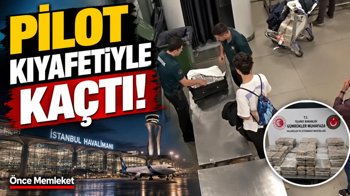 Pilot kıyafetiyle havalimanından &ccedil;ıktı: 206 milyonluk kokain operasyonunda kırmızı b&uuml;lten s&uuml;reci