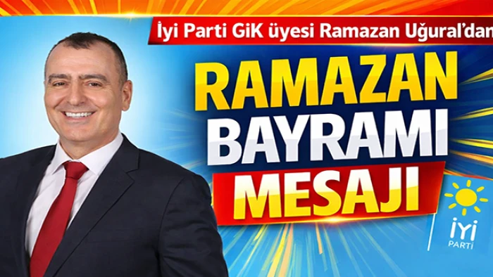 Ramazan Uğural&rsquo;dan Bayram Tebriği: T&uuml;rkiye&rsquo;ye Huzur ve Bereket Diliyorum