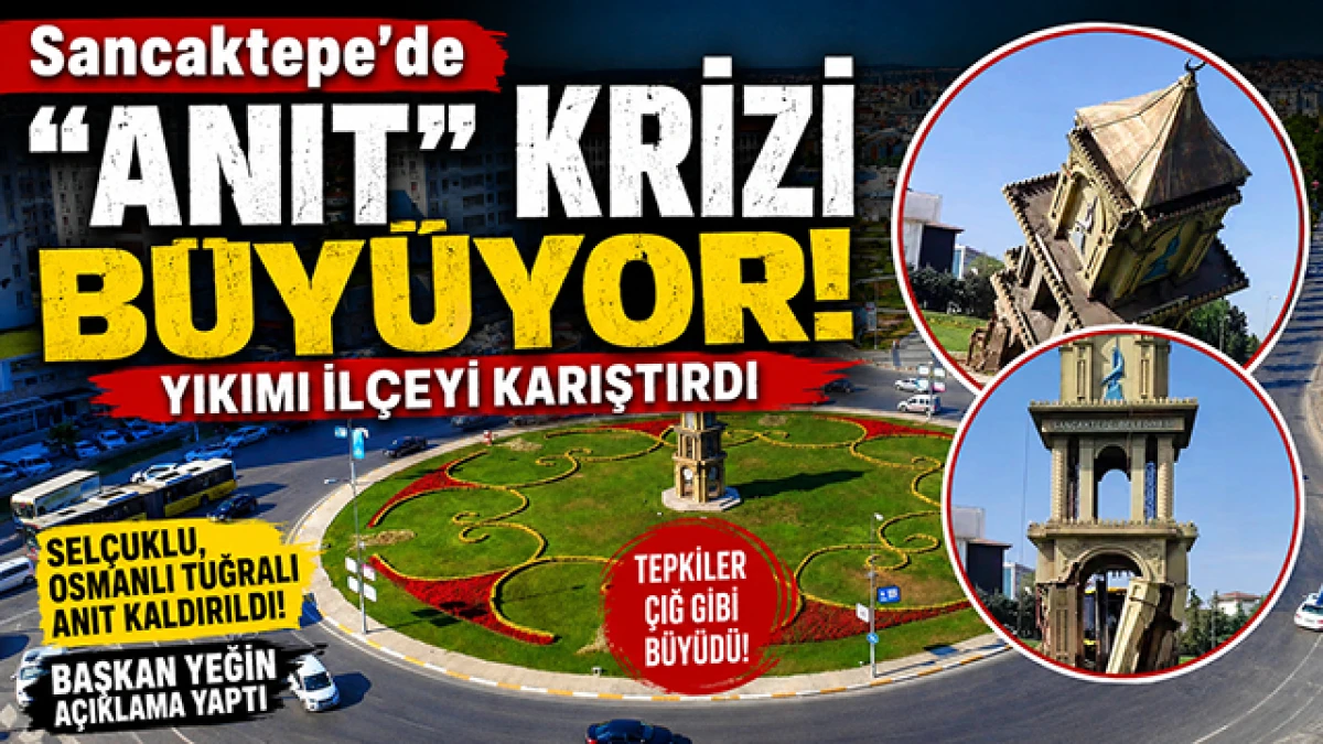 Sancaktepe&rsquo;de Anıt Gerilimi: Tepkiler &Ccedil;ığ Gibi
