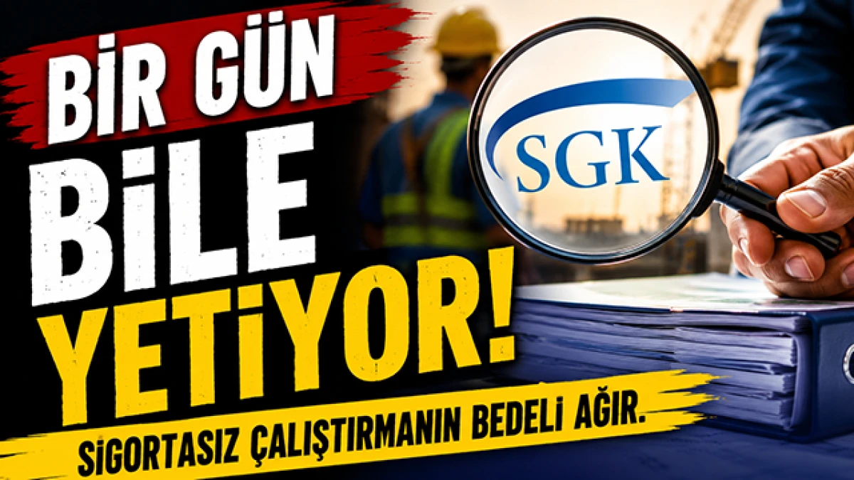 SGK'dan İşverenlere Sert Uyarı! Sigortasız İş&ccedil;i &Ccedil;alıştırmanın Cezası 40 Bin TL'den Başlıyor