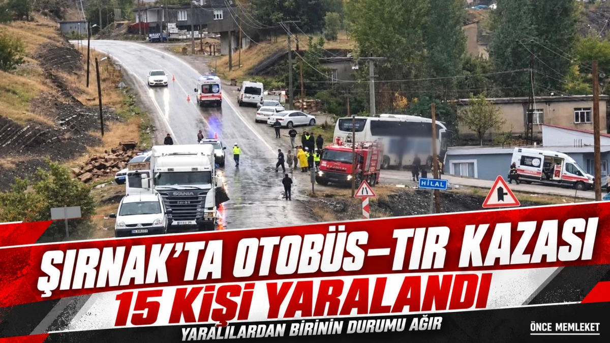 Şırnak&rsquo;ta Otob&uuml;s ile Tır &Ccedil;arpıştı: Biri Ağır 15 Yaralı