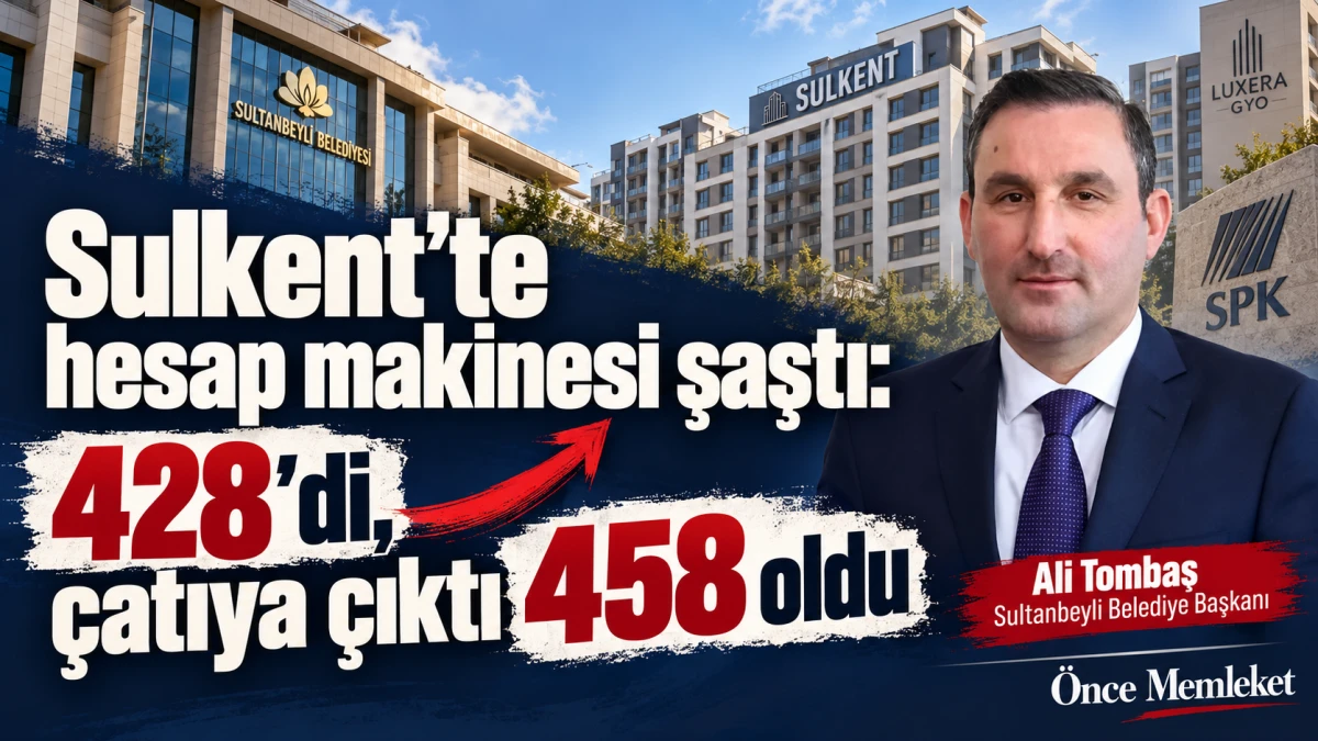SPK sordu, şirket a&ccedil;ıkladı: Sulkent&rsquo;te 30 bağımsız b&ouml;l&uuml;m artışı